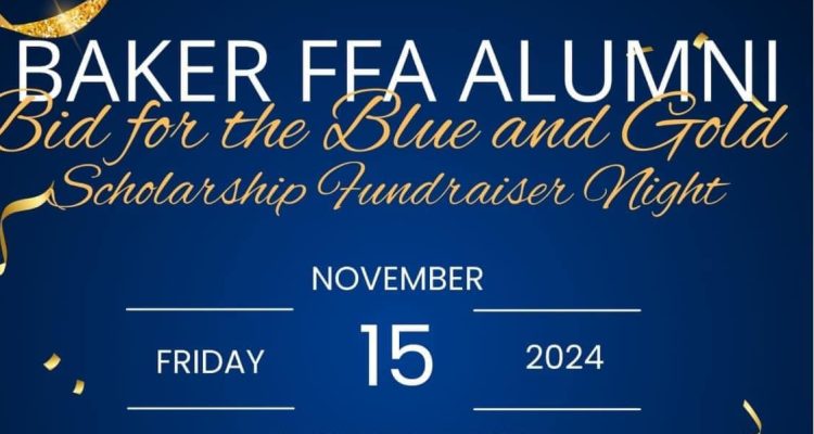 Baker FFA Alumni Bid for the Blue and Gold Scholarship Fundraiser Night